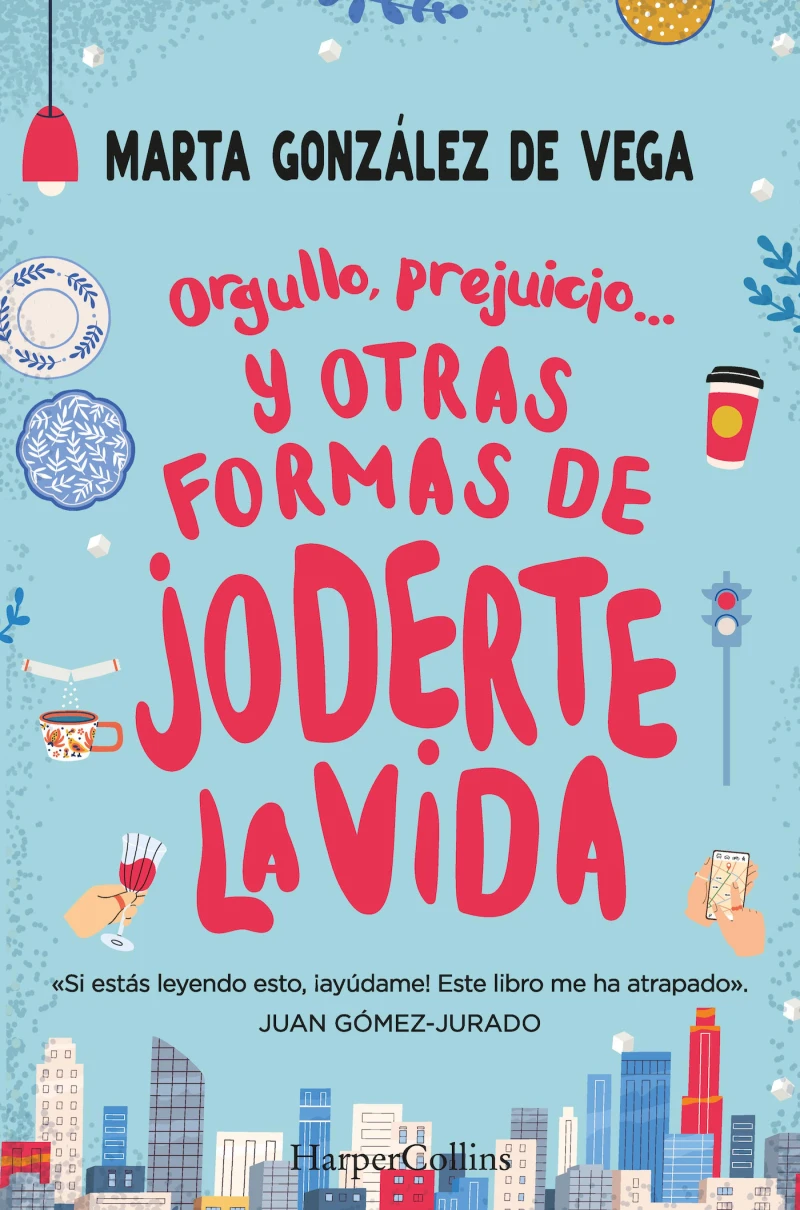 Portada: Orgullo, prejuicio… y otras formas de joderte la vida.