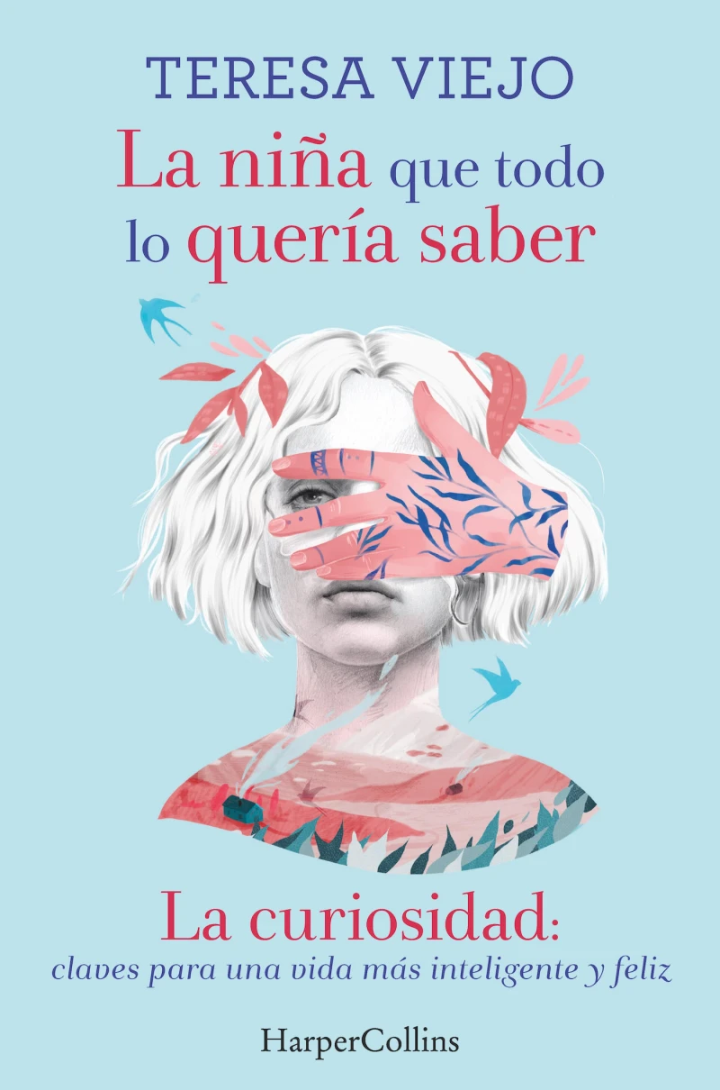 Portada: La niña que todo lo quería saber. La curiosidad: claves para una vida más inteligente y feliz