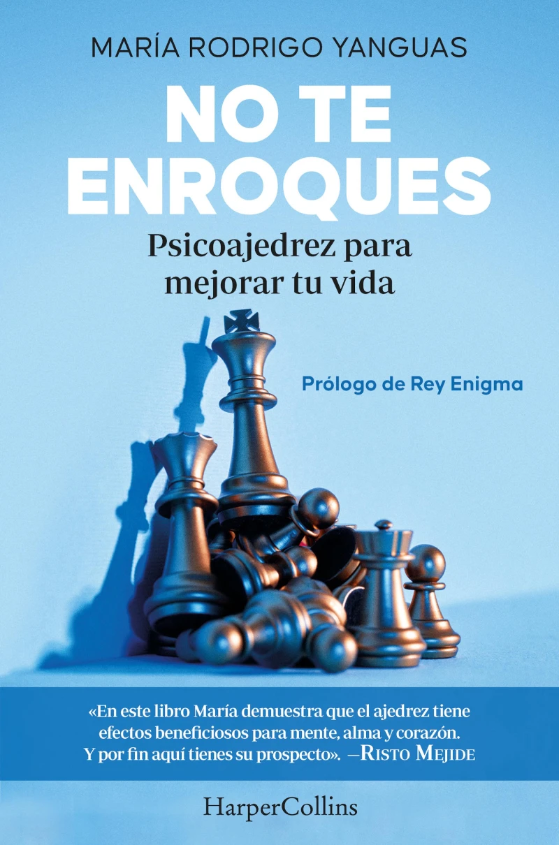 Portada: No te enroques. Psicoajedrez para mejorar tu vida