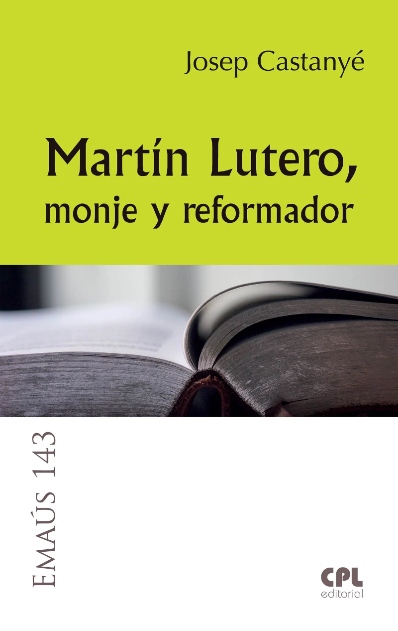 Portada: Martín Lutero, monje y reformador