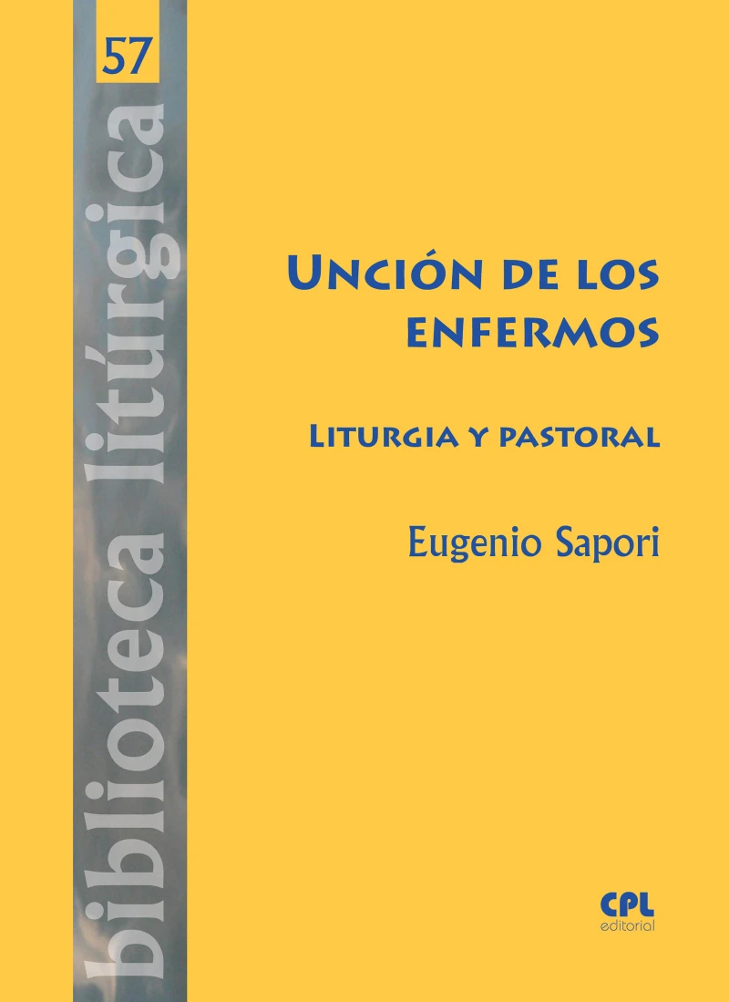 Portada: Unción de los enfermos. Liturgia y pastoral