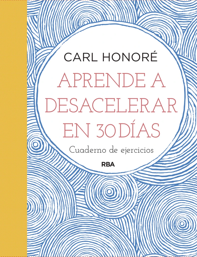 Portada: Aprende a desacelerar en 30 días