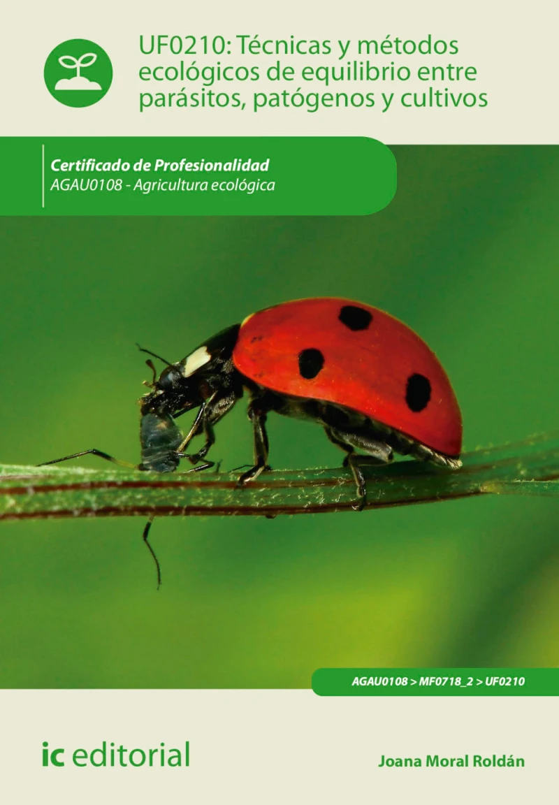 Portada: Técnicas y métodos ecológicos de equilibrio entre parásitos, patógenos y cultivos. AGAU0108