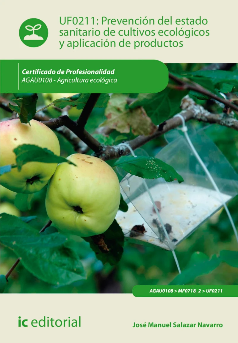 Portada: Prevención del estado sanitario de cultivos ecológicos y aplicación de productos. AGAU0108
