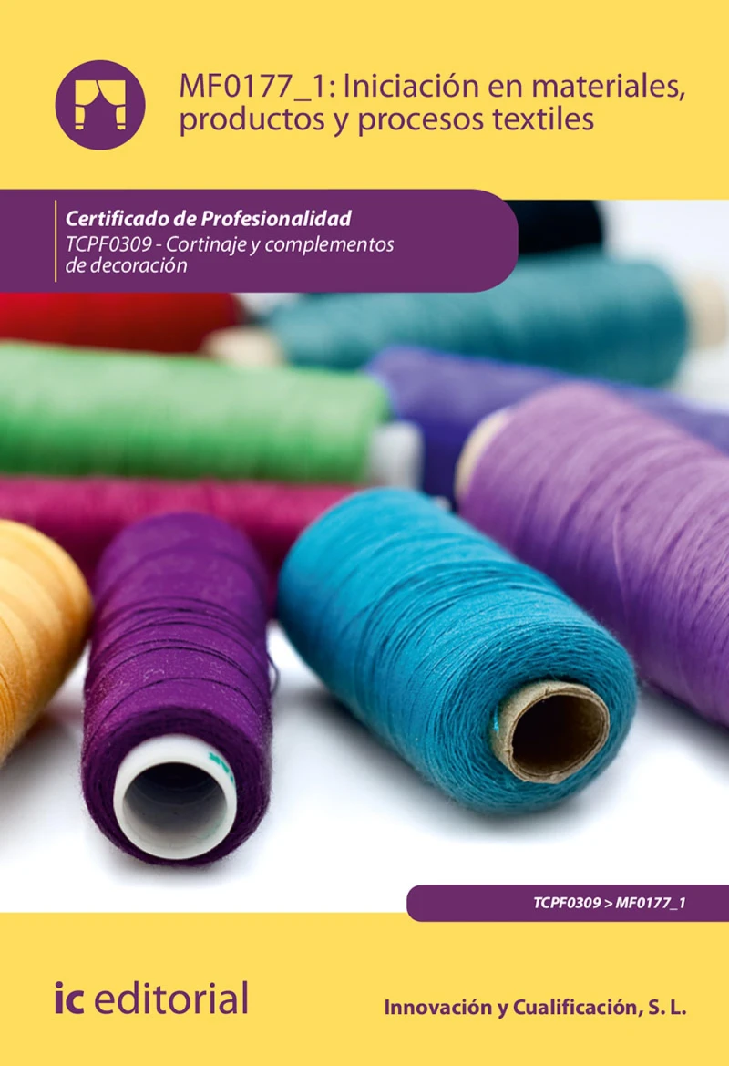 Portada: Iniciación en materiales, productos y procesos textiles. TCPF0309