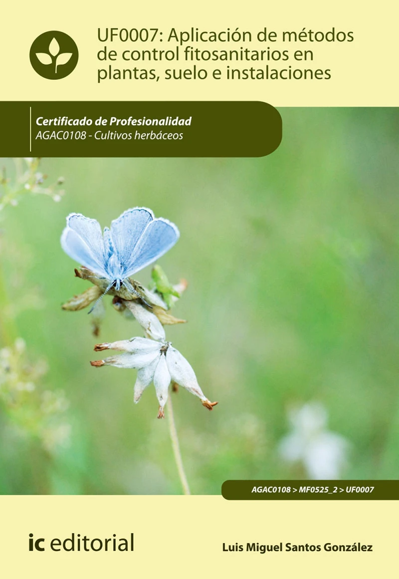 Portada: Aplicación de métodos de control fitosanitarios en plantas, suelo e instalaciones. AGAC0108