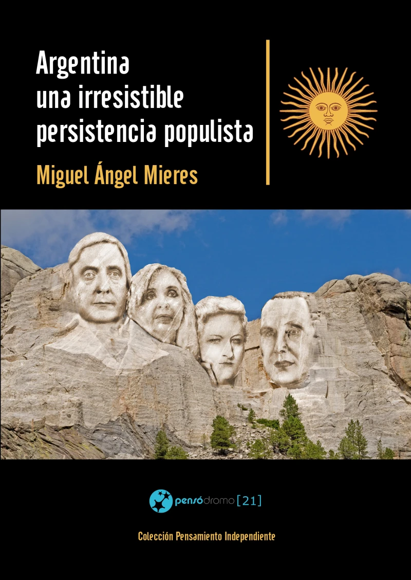 Portada: Argentina, una irresistible persistencia populista