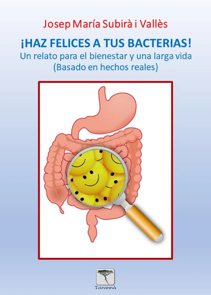 Portada: ¡Haz felices a tus bacterias! 2ª edición