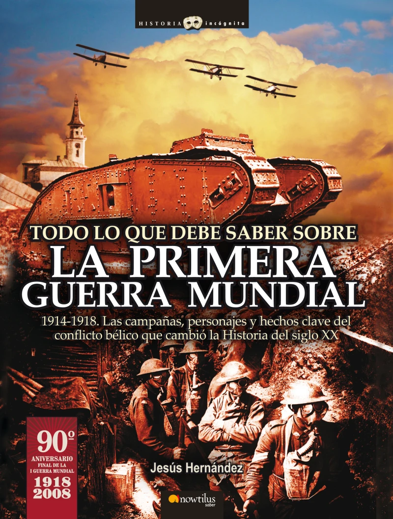 Portada: Todo lo que debe saber sobre la 1ª Guerra Mundial