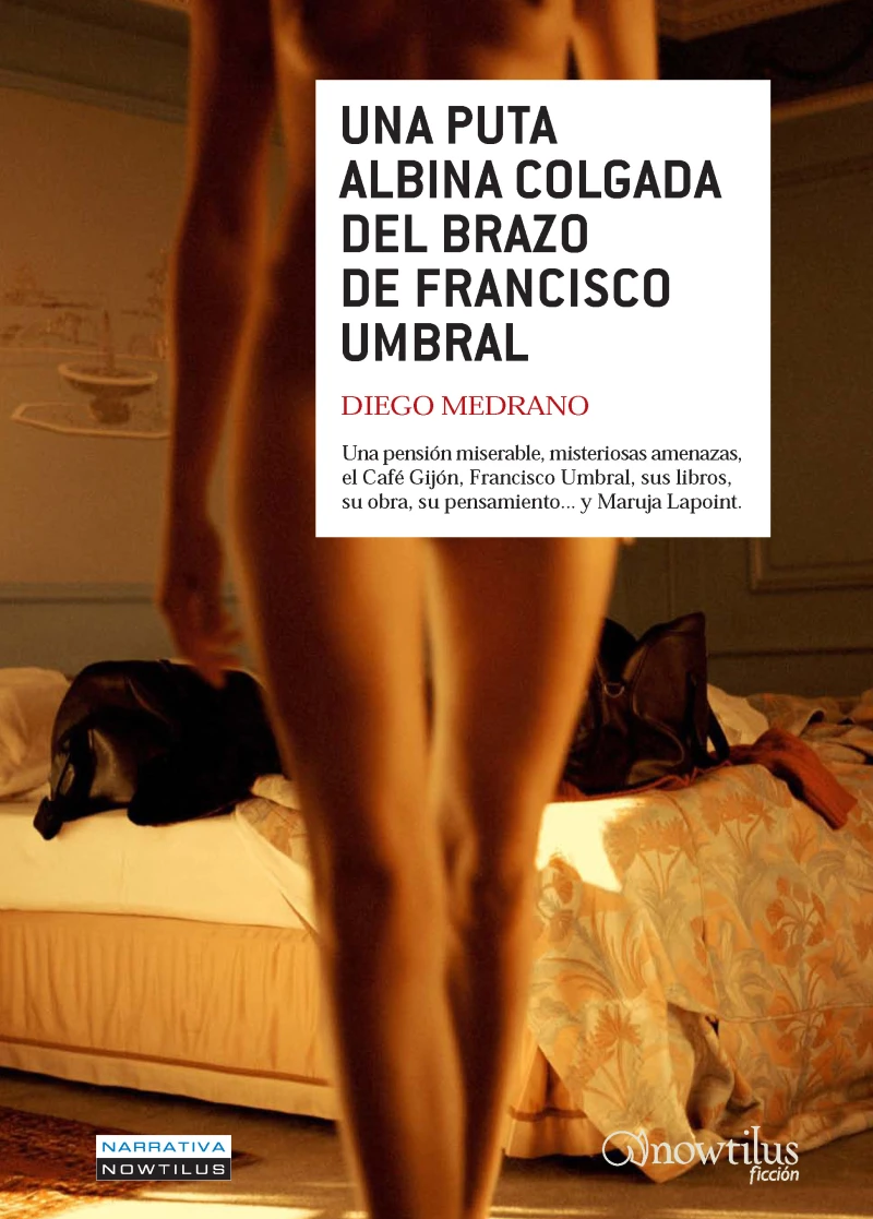 Portada: Una puta albina colgada del brazo de Francisco Umbral