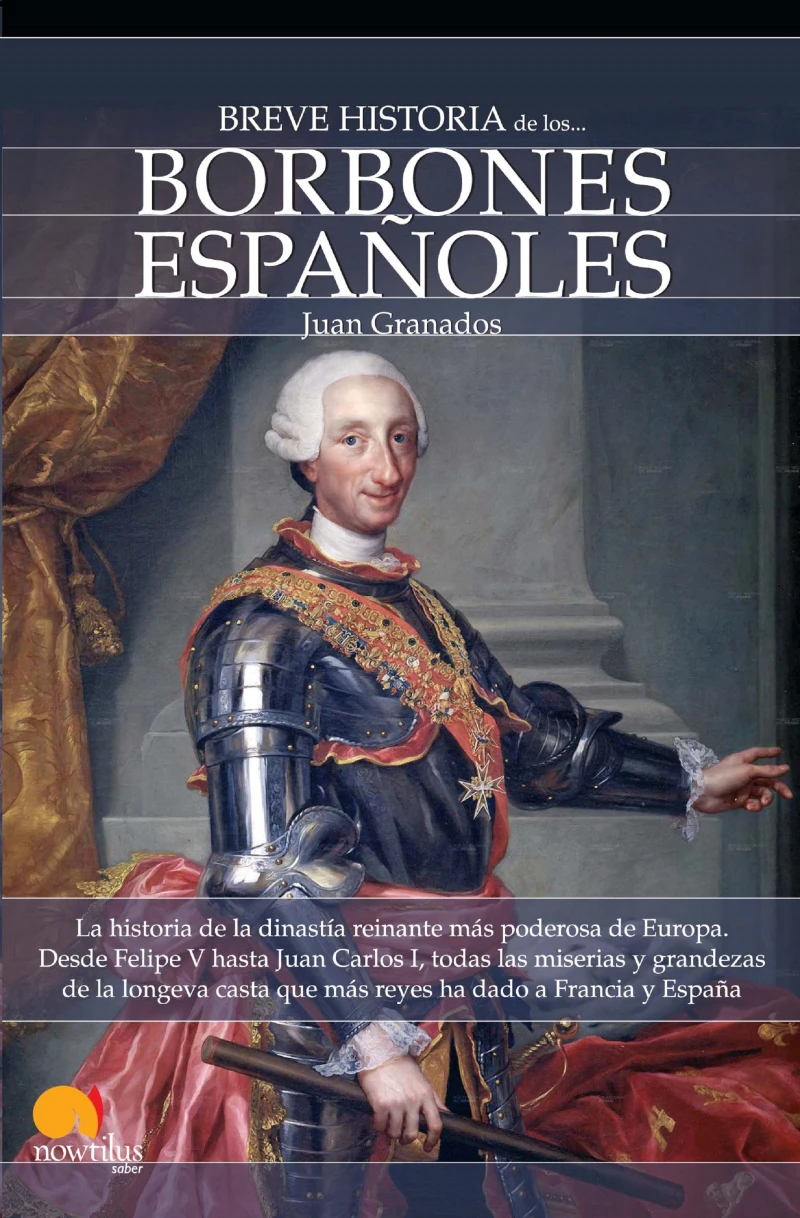 Portada: Breve historia de los Borbones españoles