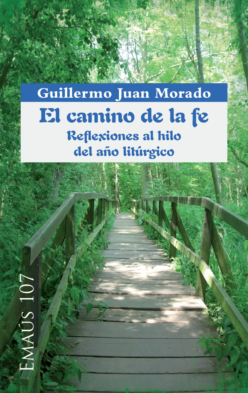 Portada: El camino de la fe. Reflexiones al hilo del año litúrgico