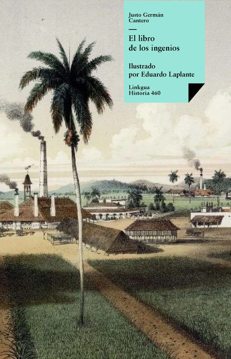 Portada: El libro de los ingenios: colección de vistas de los principales ingenios de la isla de Cuba