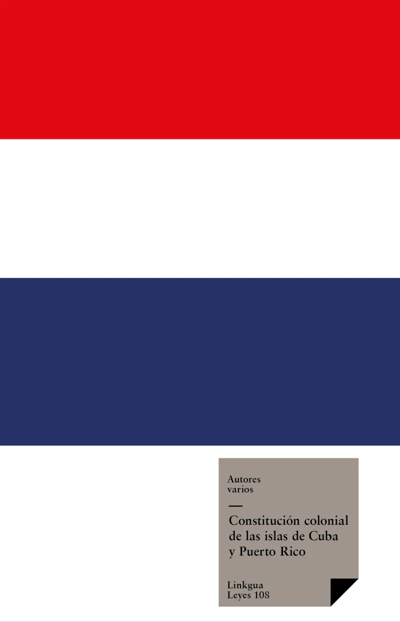Portada: Constitución colonial de las islas de Cuba y Puerto Rico