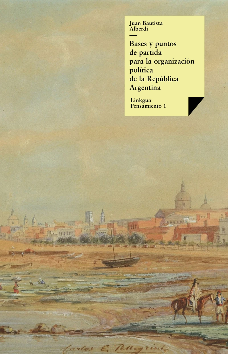 Portada: Bases y puntos de partida para la organización política de la República Argentina