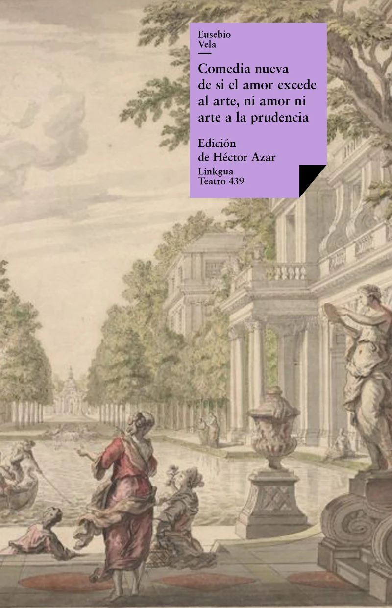 Portada: Comedia nueva de si el amor excede al arte, ni amor ni arte a la prudencia