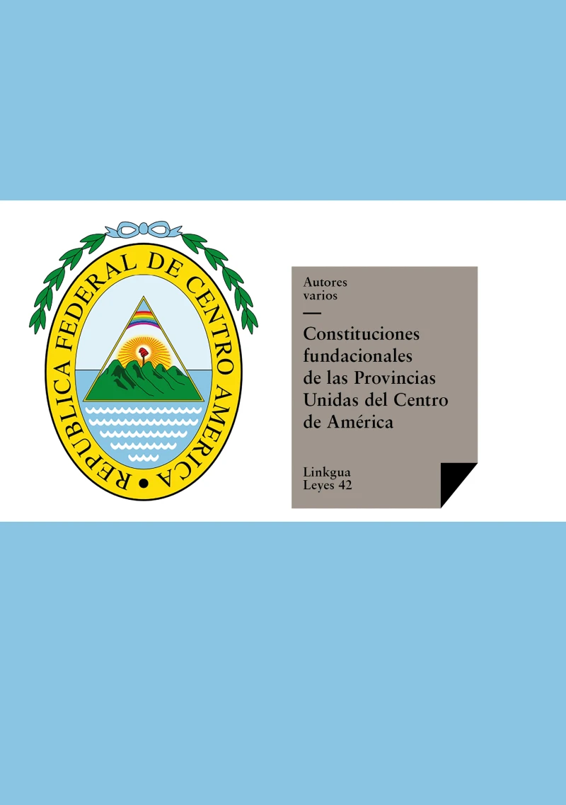 Portada: Constitución de la República Federal de Centroamérica de 1824