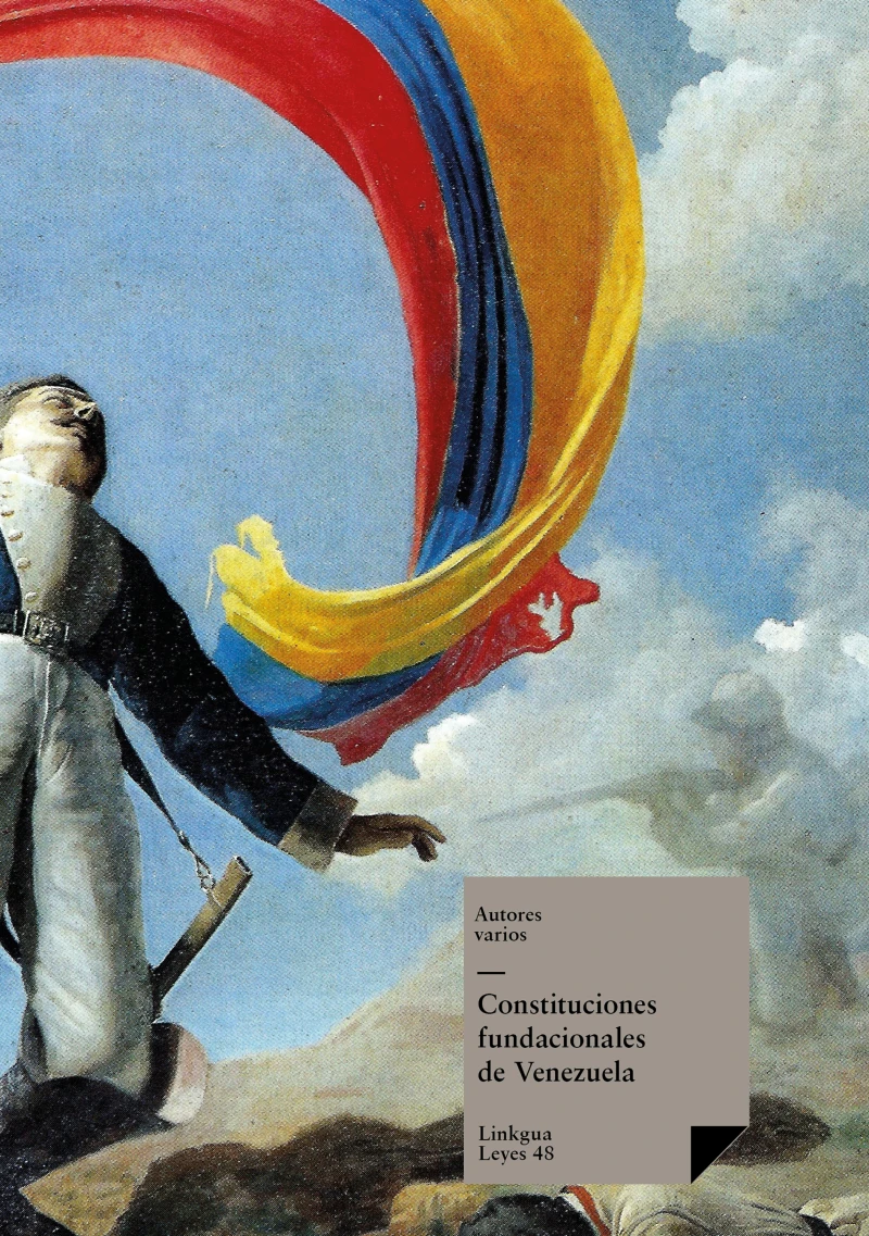 Portada: Constituciones fundacionales de Venezuela