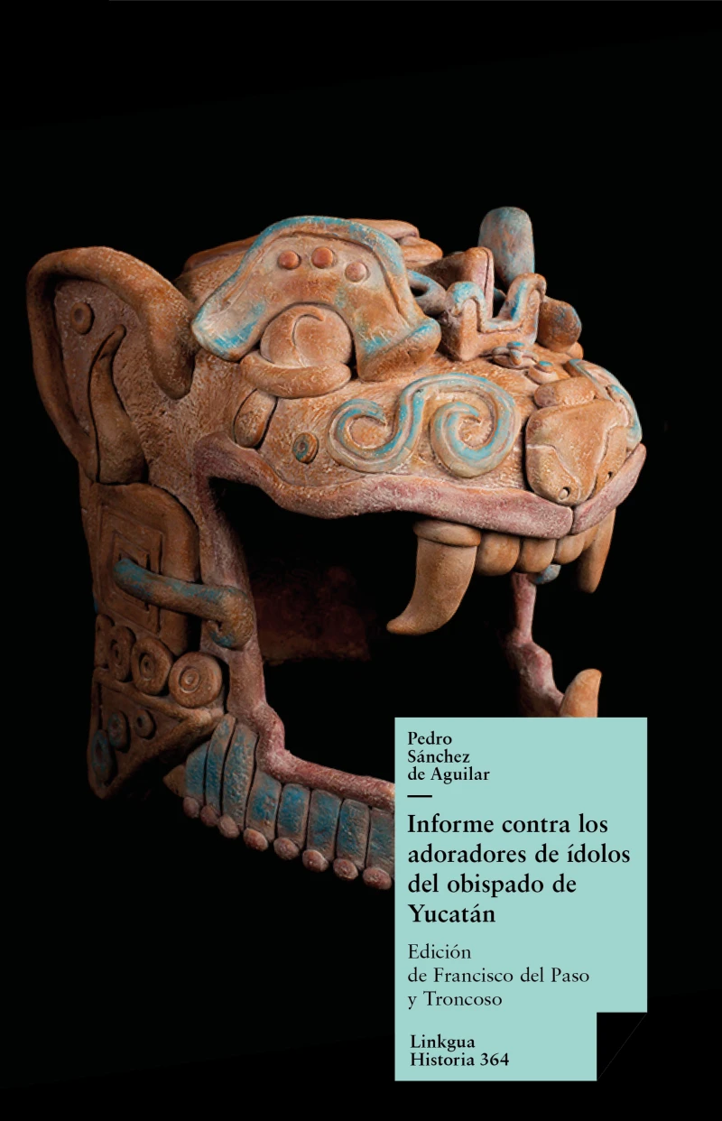 Portada: Informe contra los adoradores de ídolos del obispado de Yucatán