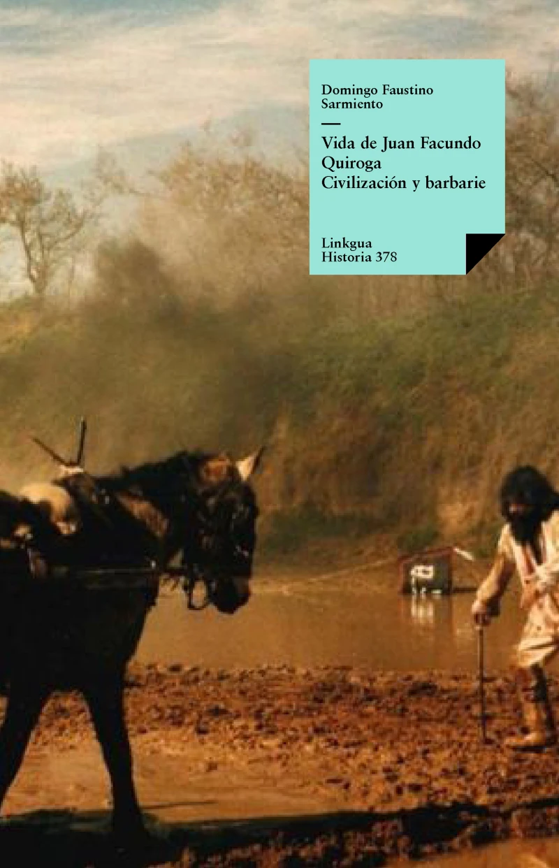 Portada: Vida de Juan Facundo Quiroga. Civilización y barbarie