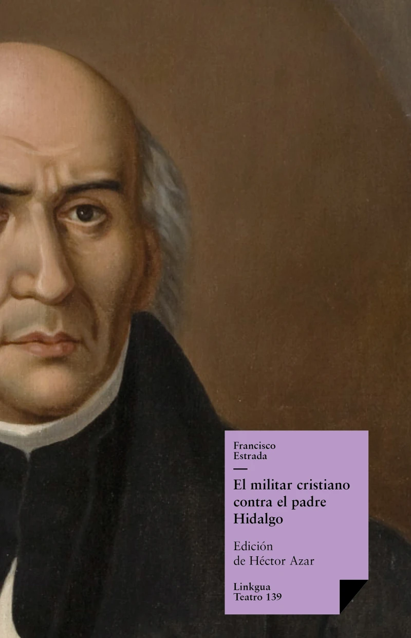 Portada: El militar cristiano contra el padre Hidalgo