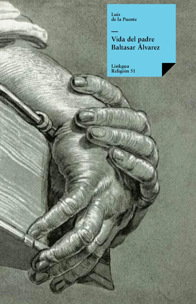 Portada: Vida del padre Baltasar Álvarez