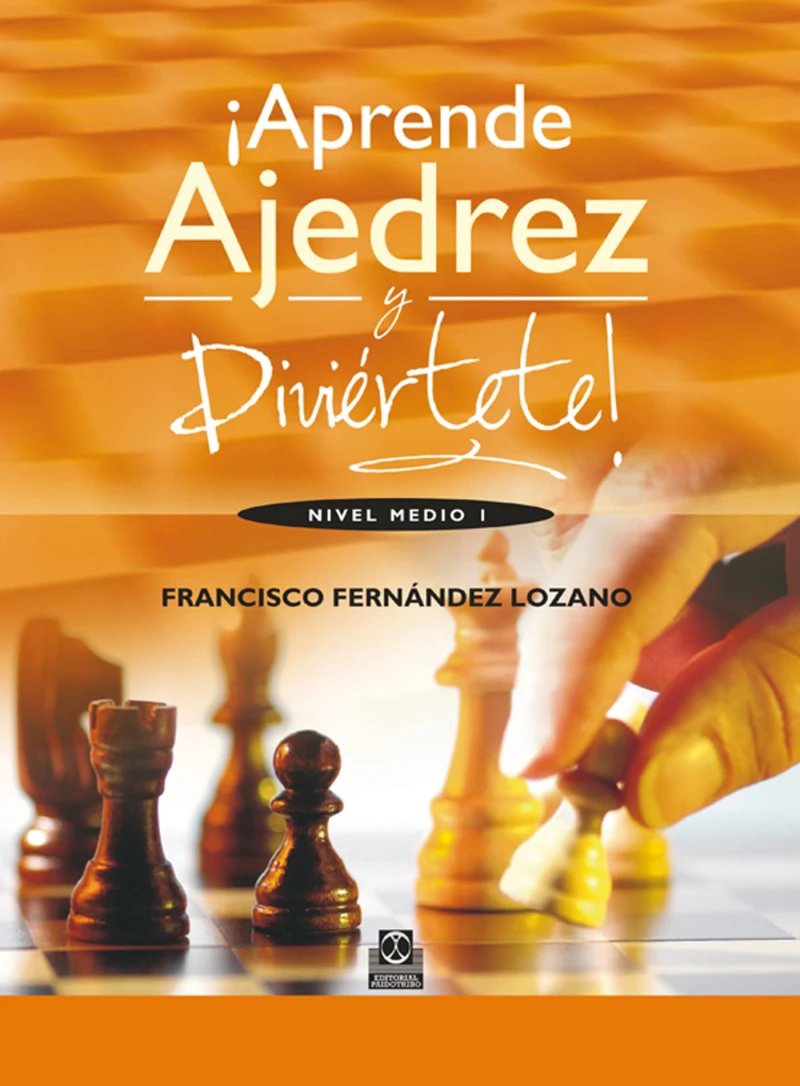 Portada: ¡Aprende ajedrez y diviértete!