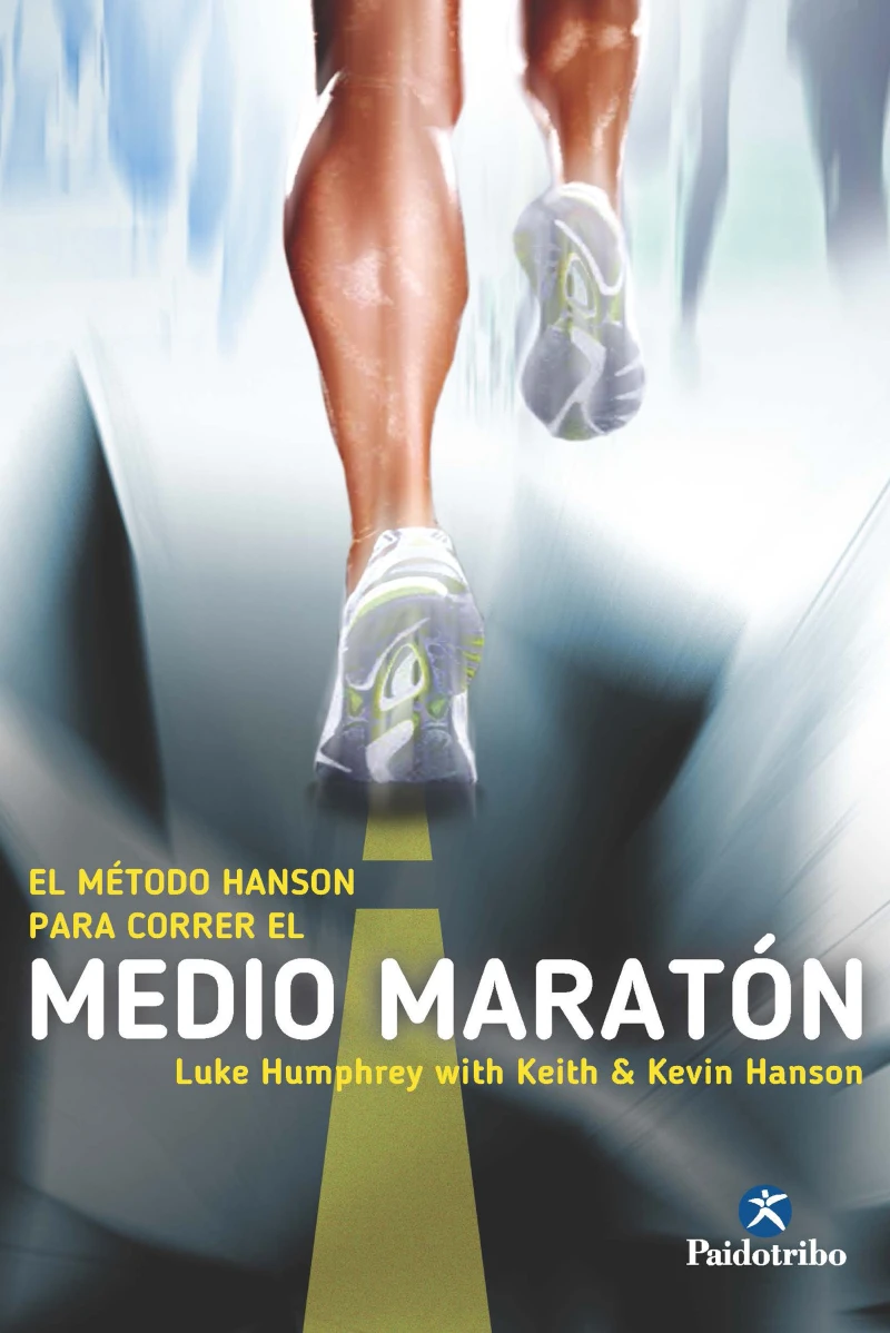 Portada: El Método Hanson para correr el medio maratón