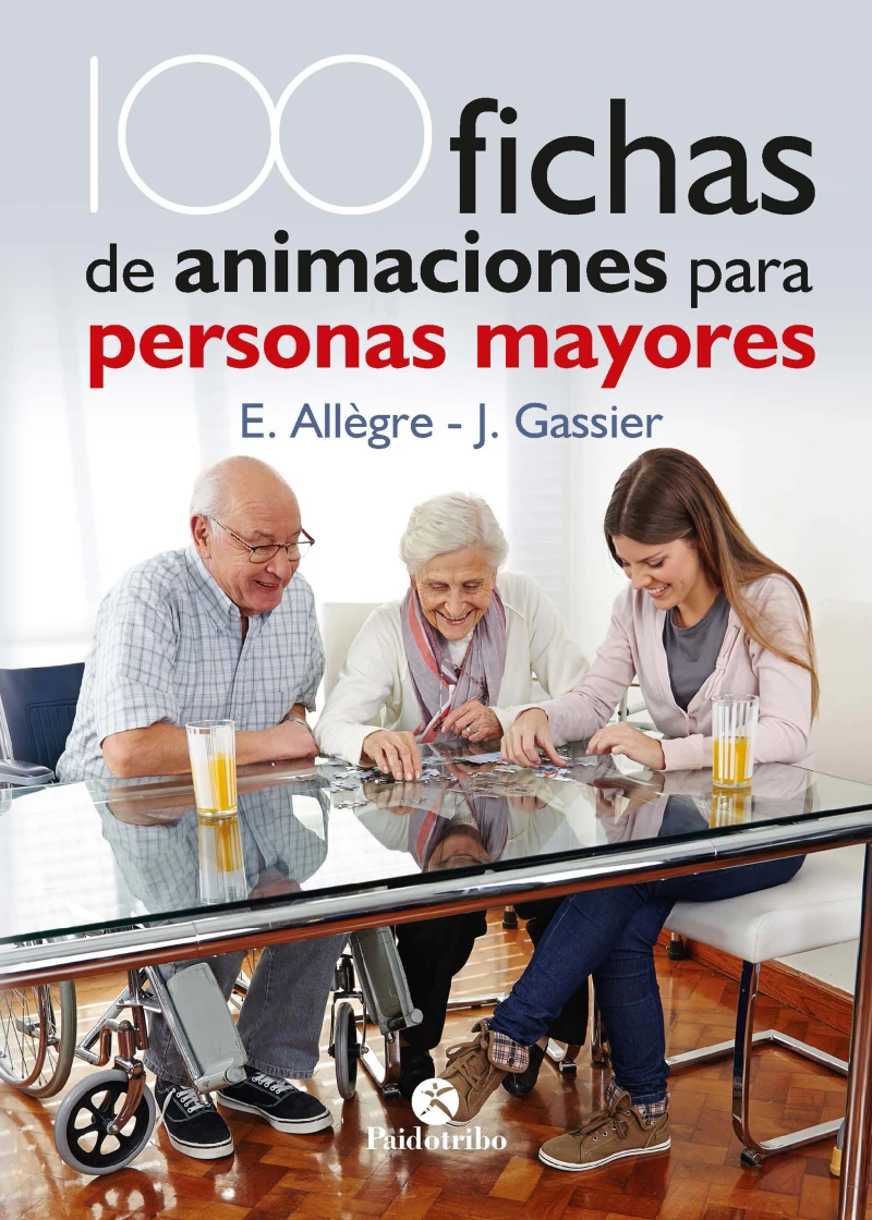 Portada: 100 Fichas de animaciones para personas mayores