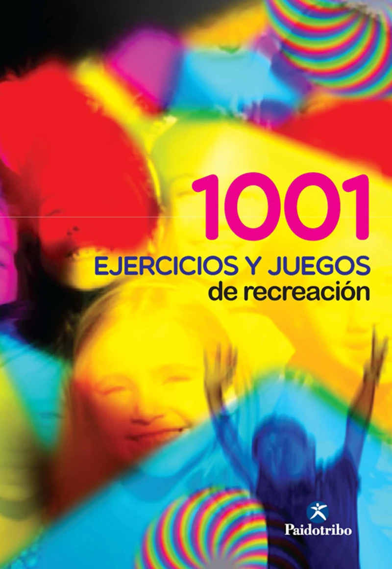 Portada: Mil 1 ejercicios y juegos de recreación