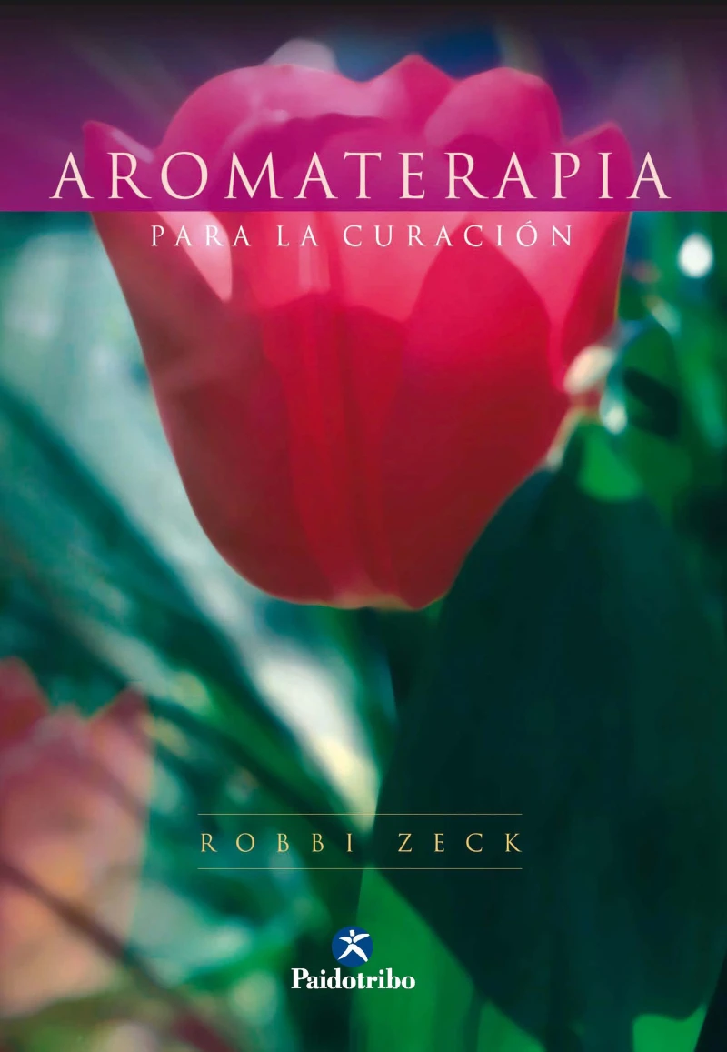 Portada: Aromaterapia para la curación (Bicolor)