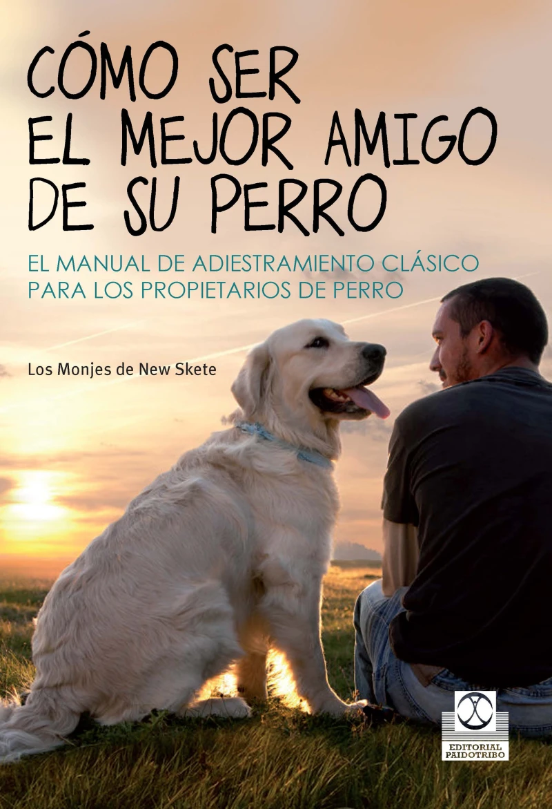 Portada: Cómo ser el mejor amigo de su perro