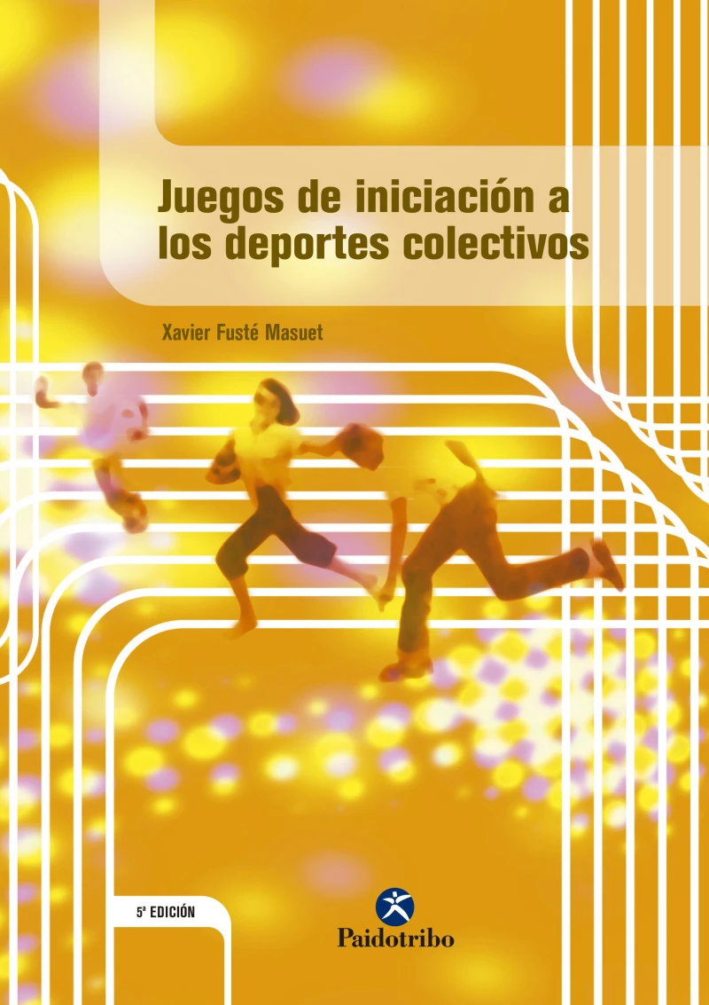 Portada: Juegos de iniciación a los deportes colectivos