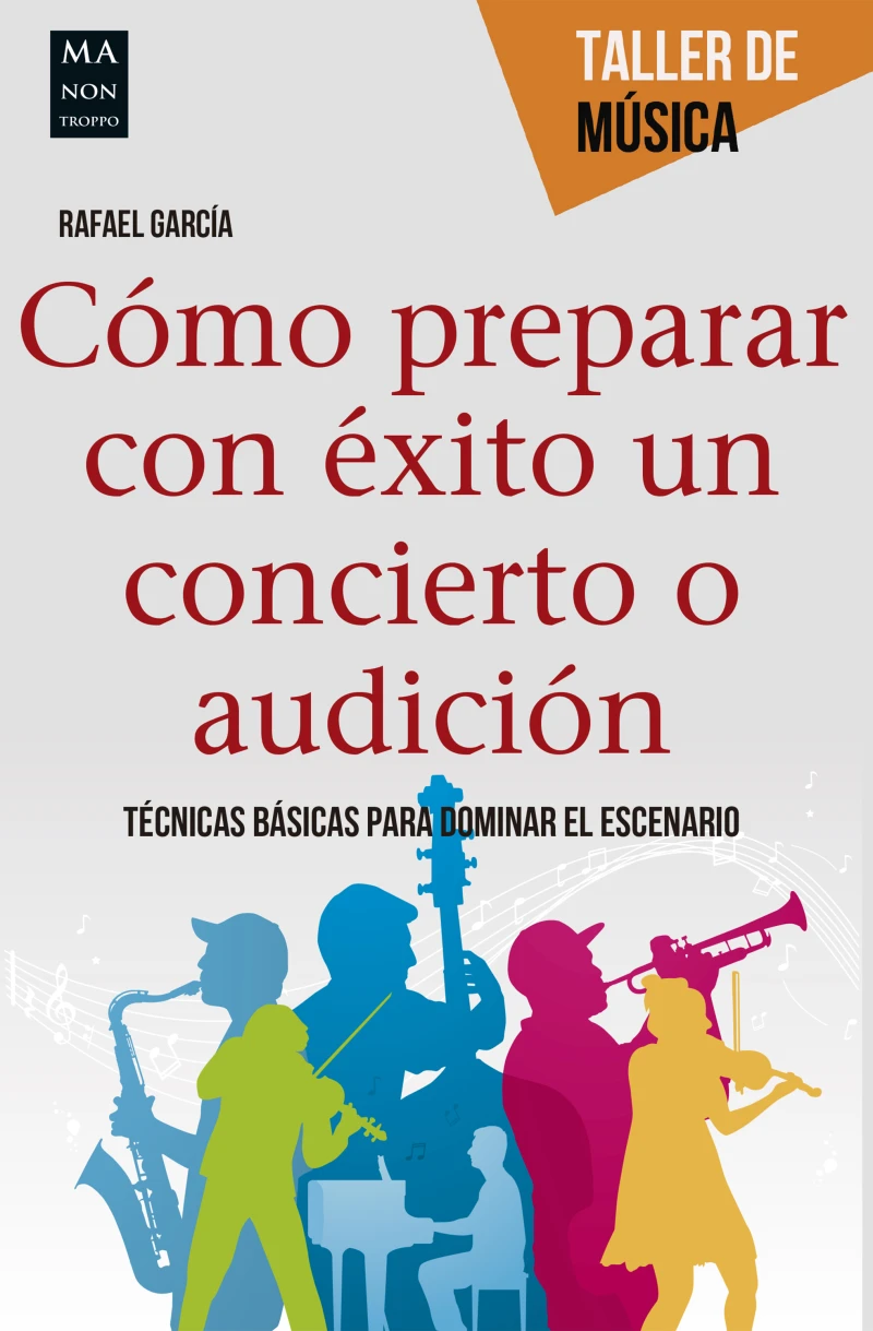 Portada: Cómo preparar con éxito un concierto o audición
