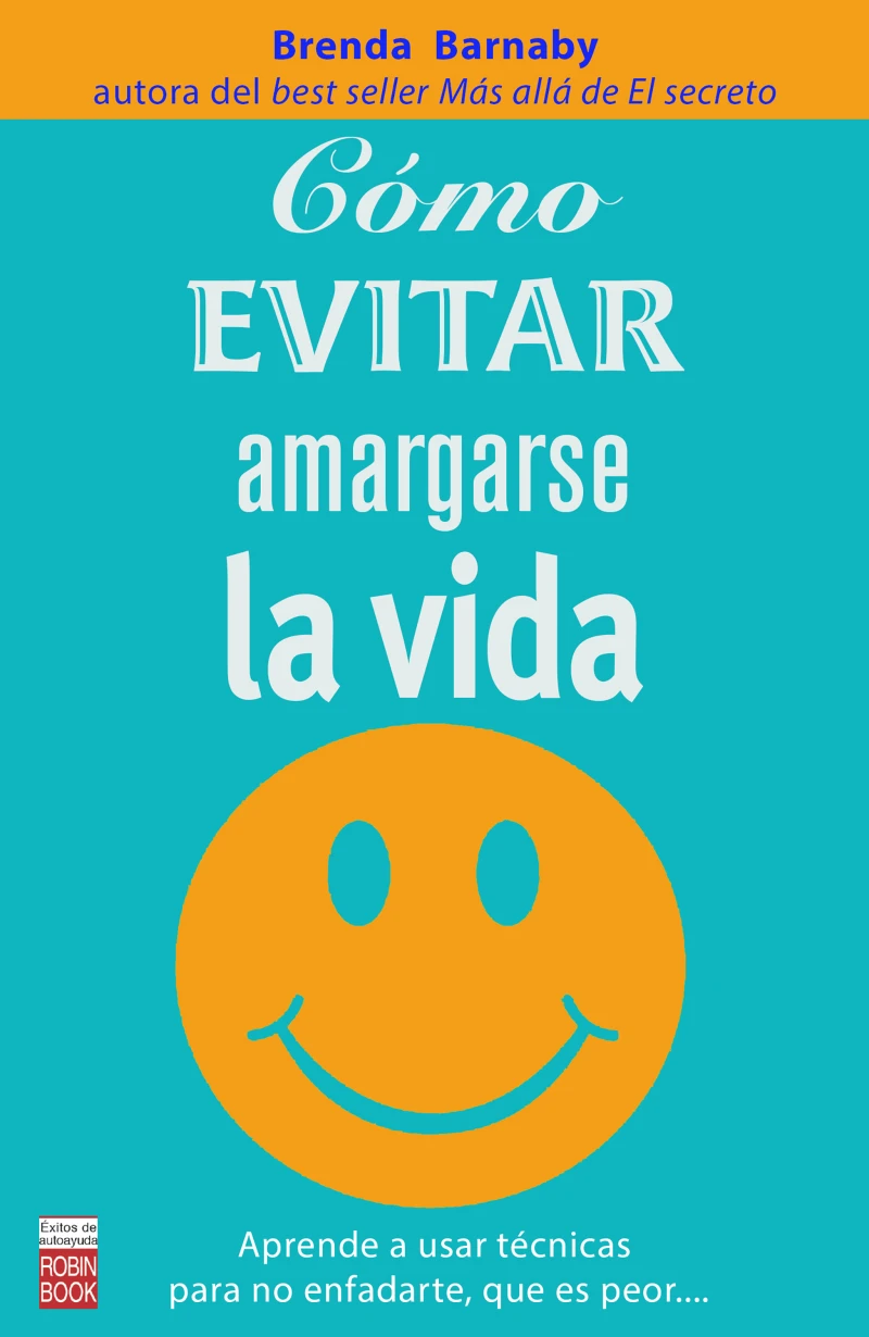 Portada: Cómo evitar amargarse la vida