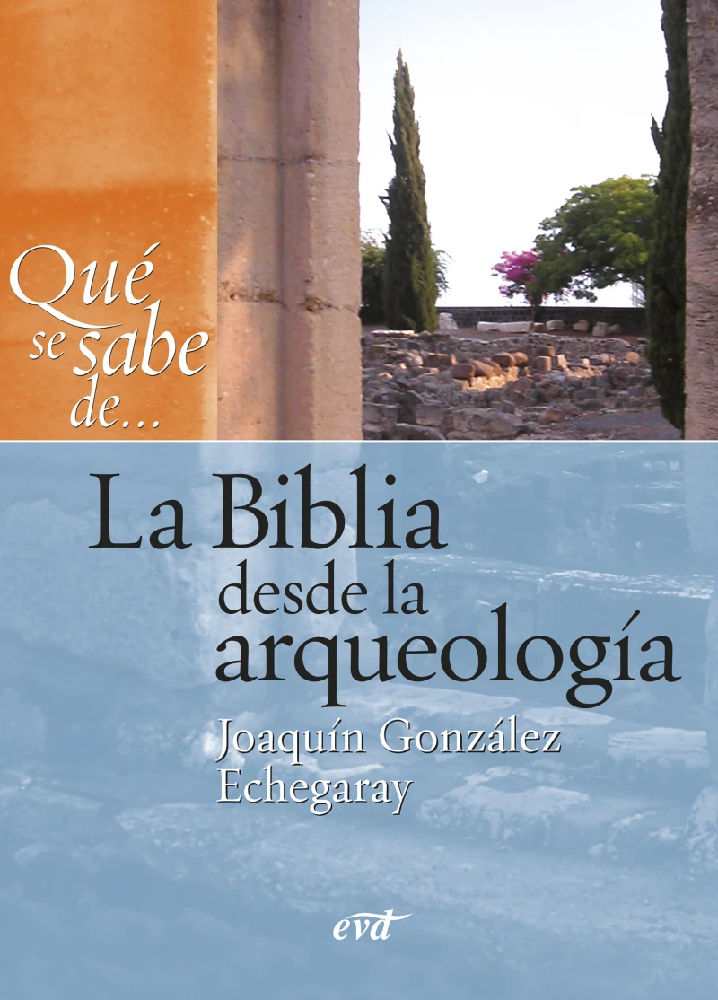 Portada: Qué se sabe de... La Biblia desde la arqueología