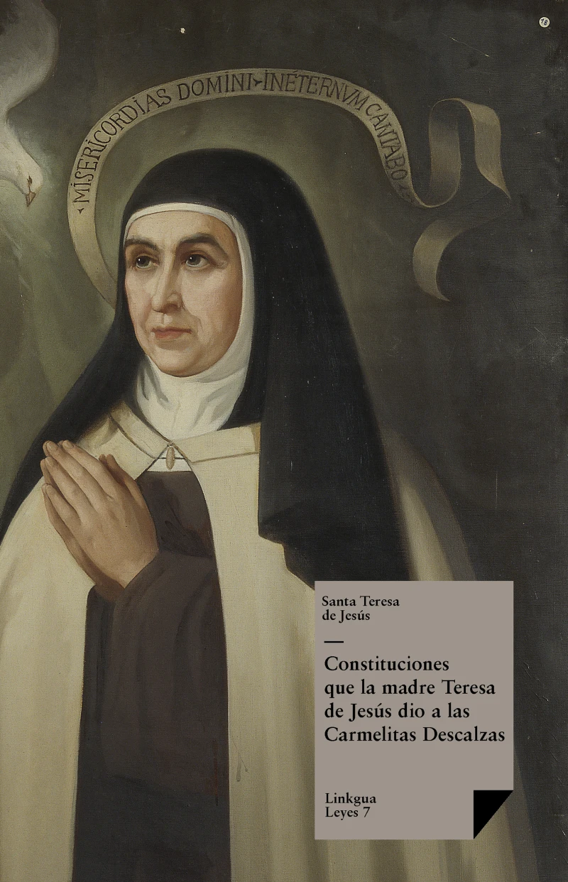 Portada: Constituciones que la madre Teresa de Jesús dio a las Carmelitas Descalzas