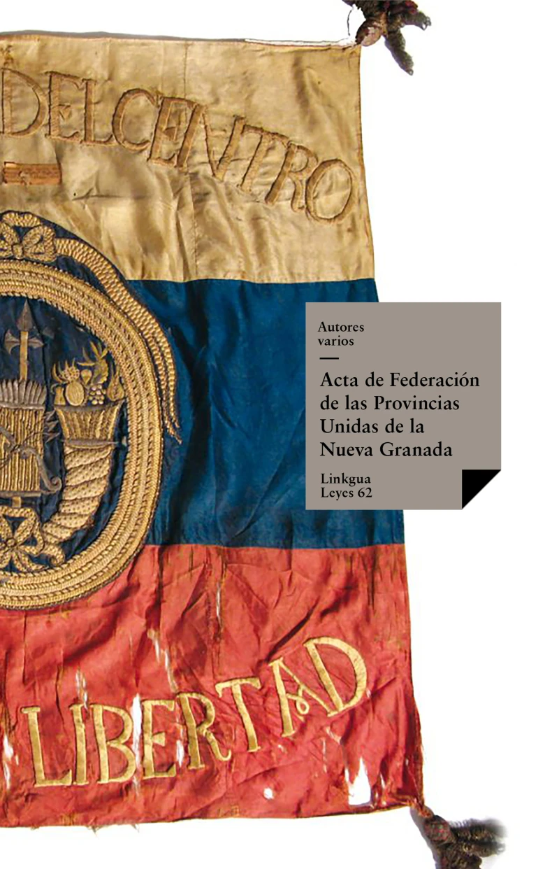 Portada: Acta de Federación de las Provincias Unidas de la Nueva Granada