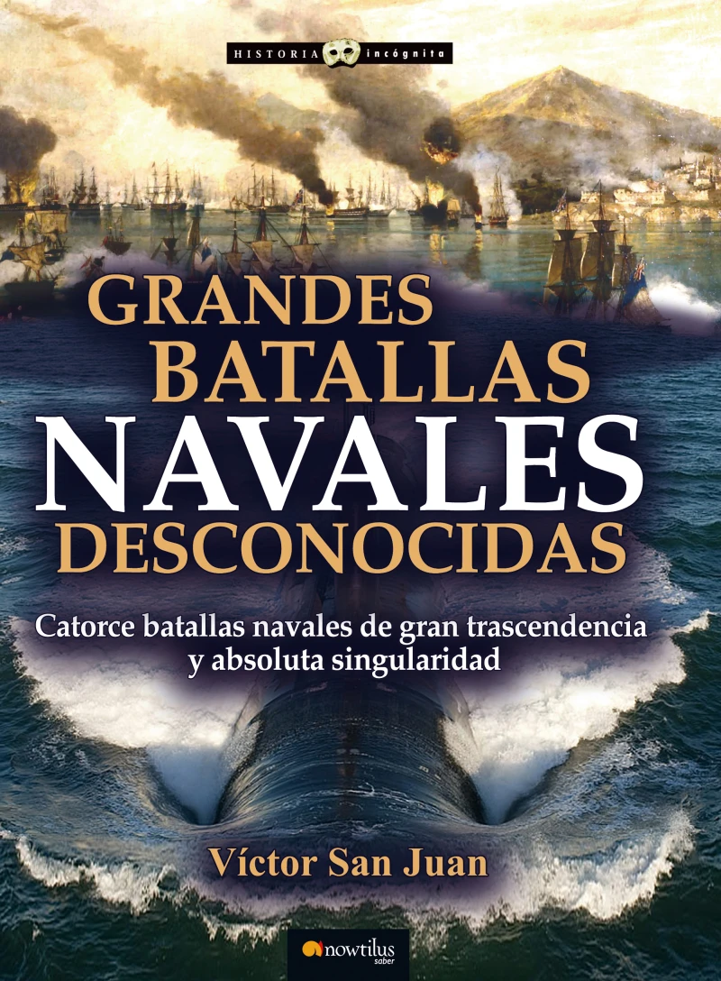 Portada: Grandes batallas navales desconocidas
