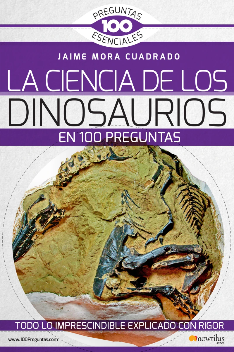 Portada: La Ciencia de los dinosaurios en 100 preguntas