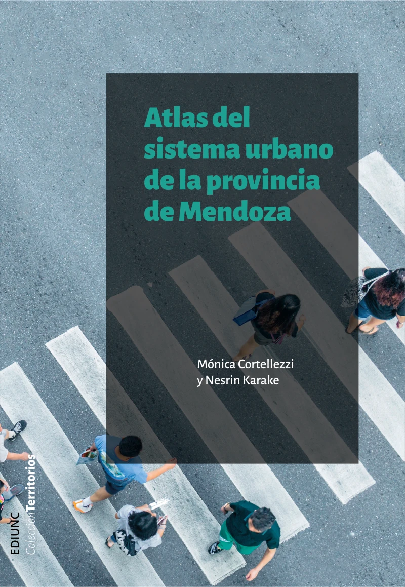 Portada: Atlas del sistema urbano de la provincia de Mendoza