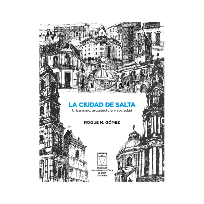 Portada: La ciudad de Salta