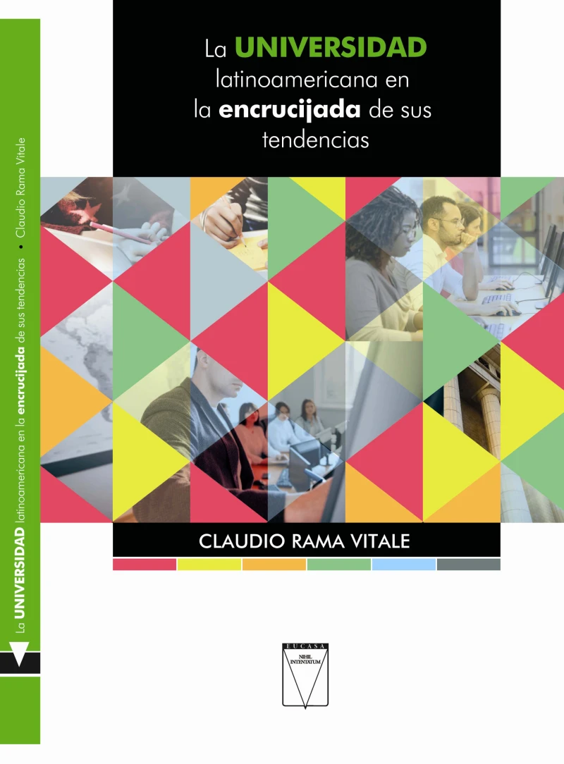 Portada: La universidad latinoamericana en la encrucijada de sus tendencias