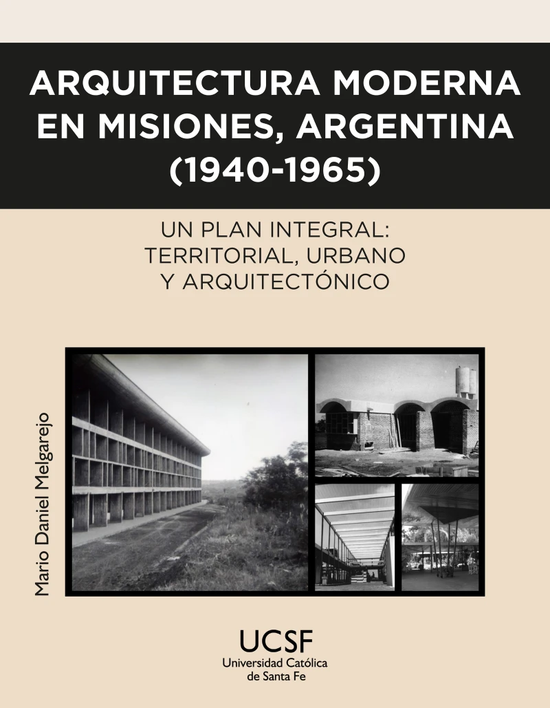 Portada: Arquitectura moderna en Misiones, Argentina (1940-1965)