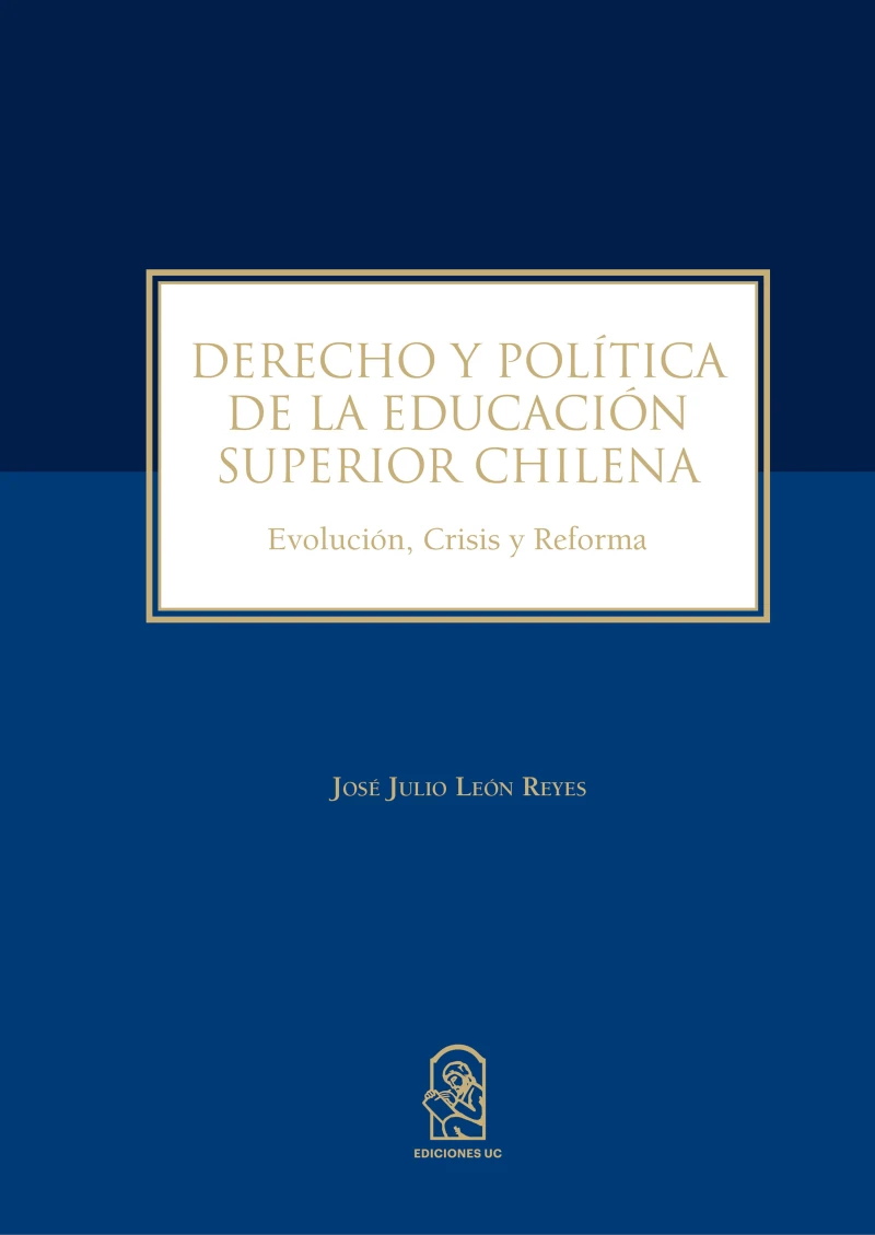 Portada: Derecho y política de la educación superior chilena