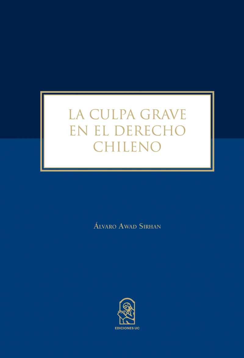 Portada: La culpa grave en el derecho chileno