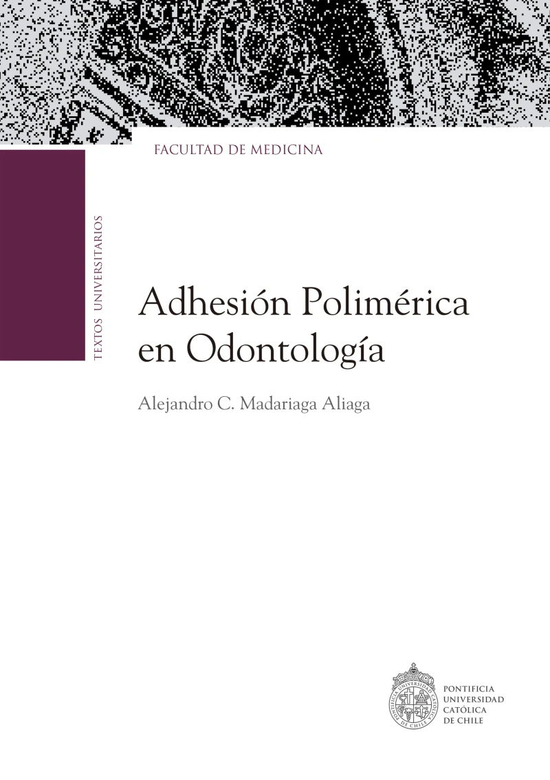 Portada: La adhesión polimérica en odontología