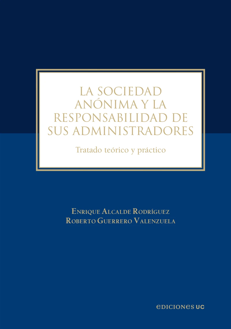Portada: La sociedad anónima y la responsabilidad de sus administradores