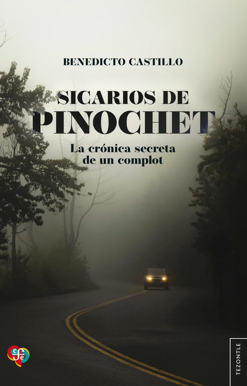 Portada: Sicarios de Pinochet. La crónica secreta de un complot