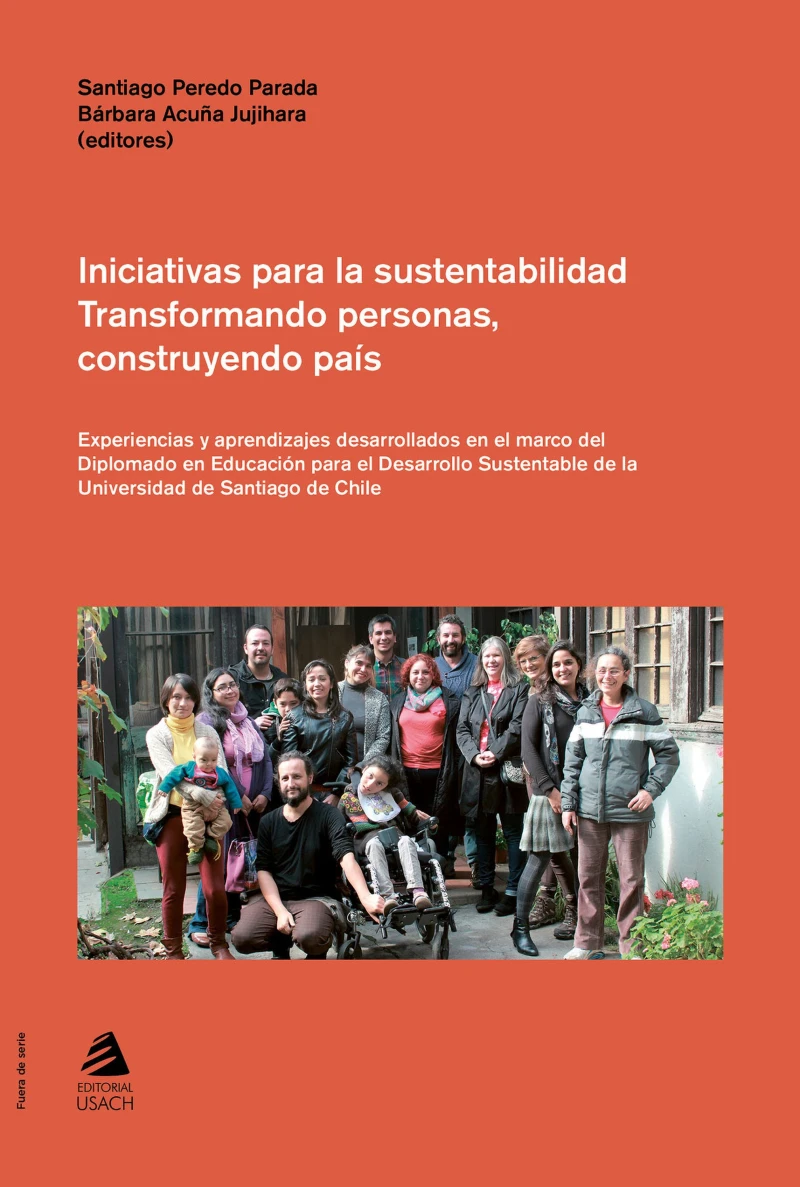 Portada: Iniciativas para la sustentabilidad. Transformando personas, construyendo país